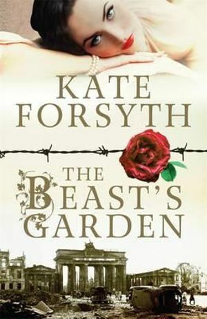 The Beast's Garden by Kate Forsyth