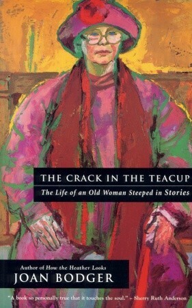 The Crack In The Teacup by Joan Bodger