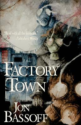 Factory Town by Jon Bassoff