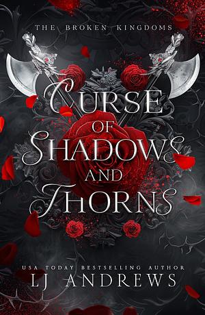 Curse of Shadows and Thorns by LJ Andrews