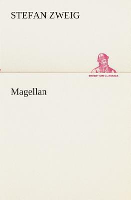 Magellan by Stefan Zweig