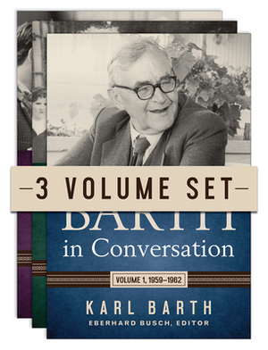Barth in Conversation, Three-Volume Set by Karl Barth