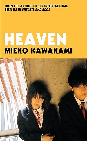 Heaven by Mieko Kawakami