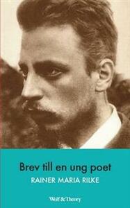Brev till en ung poet by Rainer Maria Rilke