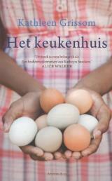 Het keukenhuis by Kathleen Grissom, Astrid Huisman