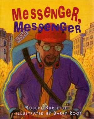 Messenger, Messenger by Robert Burleigh
