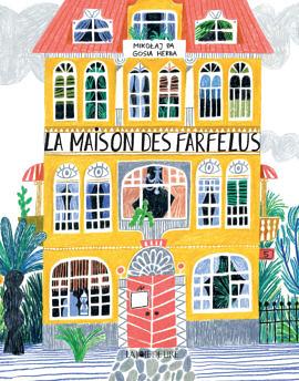 La maison des Farfelus by Mikołaj Pa