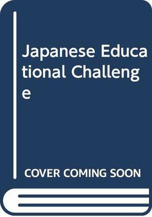Japanese Educational Challenge by Merry White