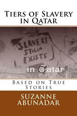 Tiers of Slavery in Qatar by 