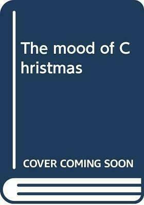 The mood of Christmas by Howard Thurman