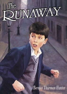 The Runaway by Bernice Thurman Hunter