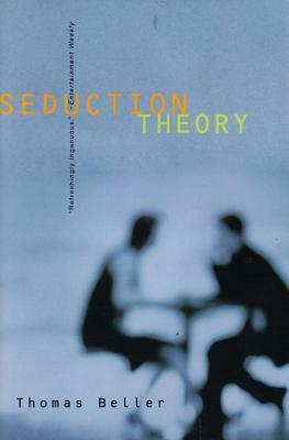 Seduction Theory: Stories by Thomas Beller