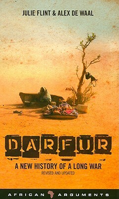 Darfur: A New History of a Long War by Alex de Waal, Julie Flint