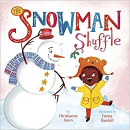 The Snowman Shuffle by Emma Randall, Christianne C. Jones