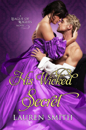 His Wicked Secret by Lauren Smith