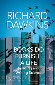 Books do Furnish a Life: An electrifying celebration of science writing by Richard Dawkins