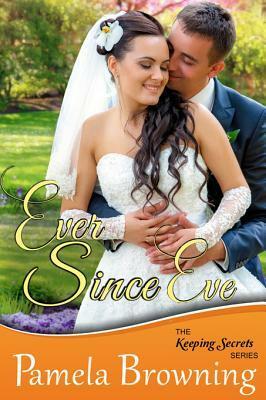 Ever Since Eve by Pamela Browning