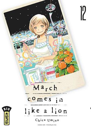March comes in like a lion, Tome 12 by Chica Umino