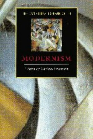 The Cambridge Companion to Modernism by Michael Bell, Sara Blair, Glen MacLeod, Lawrence Rainey, Michael Levenson, Marianne DeKoven, Christopher Innes, James Longenbach, David Trotter