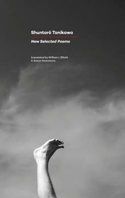 New Selected Poems by Shuntaro Tanikawa