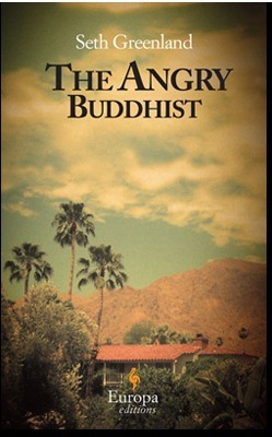 The Angry Buddhist by Seth Greenland