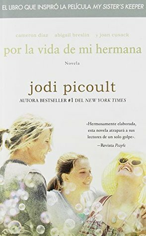 Por la vida de mi hermana by Jodi Picoult