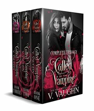 Called by the Vampire - The Complete Trilogy by V. Vaughn