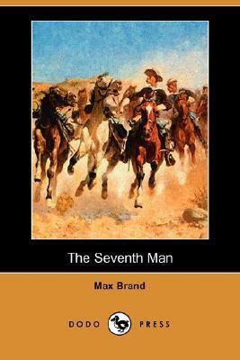 The Seventh Man by Max Brand