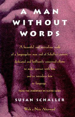 A Man Without Words by Susan Schaller