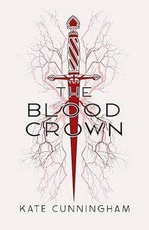 The Blood Crown by Kate Cunningham