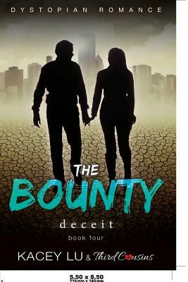 The Bounty - Deceit (Book 4) Dystopian Romance by Third Cousins