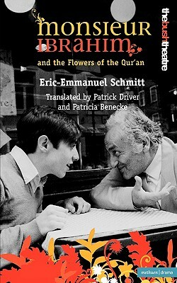 Monsieur Ibrahim and the Flowers of the Qu'ran by Éric-Emmanuel Schmitt