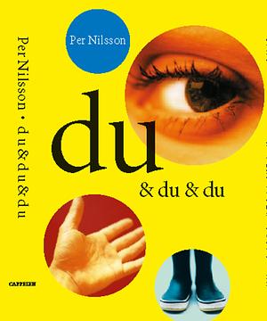 Du &amp; du &amp; du by Per Nilsson