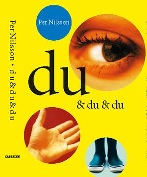 Du &amp; du &amp; du by Per Nilsson