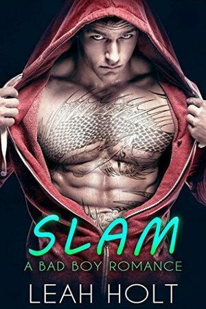 Slam by Leah Holt, Leah Holt