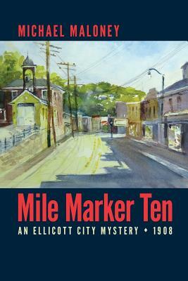 Mile Marker Ten by Michael Maloney