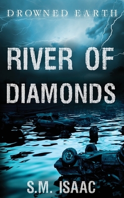River of Diamonds by S. M. Isaac