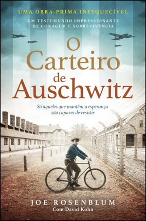 O Carteiro de Auschwitz by Joe Rosenblum