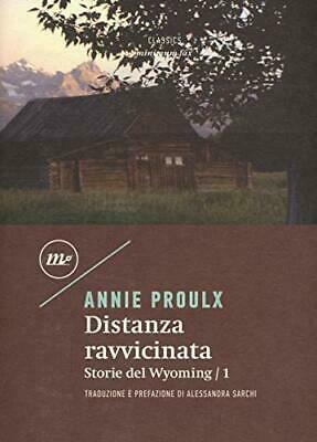 Distanza ravvicinata by Annie Proulx