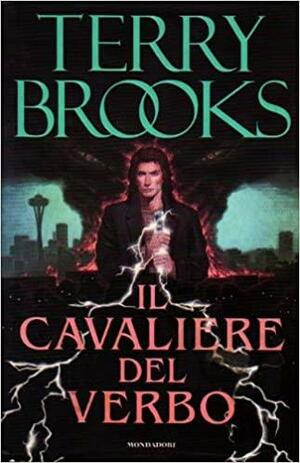 Il cavaliere del verbo by Terry Brooks