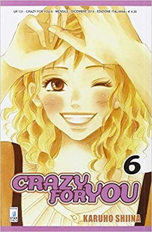 Crazy for you, vol. 6 by Karuho Shiina