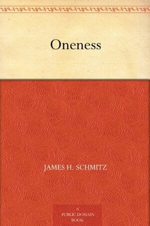Oneness by James H. Schmitz, Leo Summers