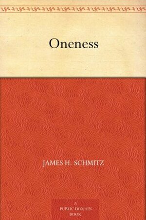 Oneness by James H. Schmitz, Leo Summers