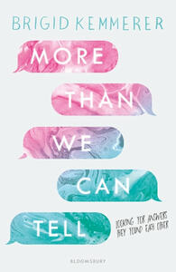 More Than We Can Tell by Brigid Kemmerer