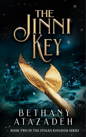 The Jinni Key: A Little Mermaid Retelling by Bethany Atazadeh