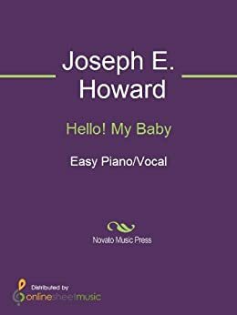 Hello! My Baby by John Brimhall, Joseph E. Howard