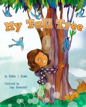 My Tall Tree by Landon Cope, Debbie L. Brown