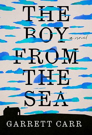 The Boy from the Sea by Garrett Carr