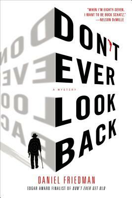 Don't Ever Look Back: A Mystery by Daniel Friedman