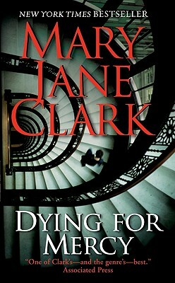 Dying for Mercy by Mary Jane Clark